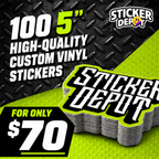 100 5" Custom Vinyl Stickers for only $70