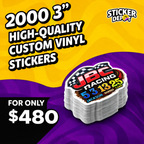 2000 3" Custom Vinyl Stickers for only $480